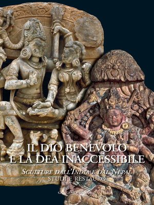 cover image of Il dio benevolo e la dea inaccessibile